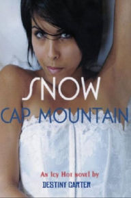 Title: Snow Cap Mountain, Author: Destiny Carter