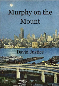 Title: Murphy On The Mount, Author: David Justice