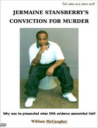 Title: Jermaine Stansberry's conviction for murder, Author: Bill McGaughey