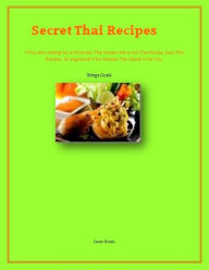 Title: Secret Thai Recipes, Author: Shinga Ozaki
