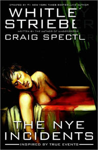 Title: The NYE Incidents #4, Author: Whitley Strieber