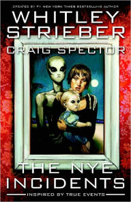 Title: The NYE Incidents #5, Author: Whitley Strieber