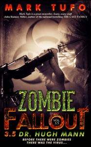 Title: Zombie Fallout 3.5 ~ Dr. Hugh Mann, Author: Mark Tufo