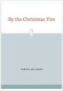 By the Christmas Fire w/ Nook Direct Link Technology (Religious Book)