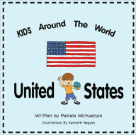 Title: Kids Around The World: United States, Author: Pamela Michaelson