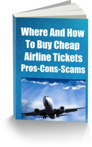 Title: Where And How To Buy Cheap Airline Tickets Pros-Cons-Scams, Author: Randy Anderson