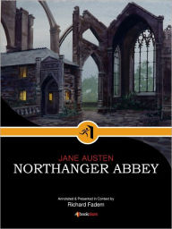 Title: Northanger Abbey, Annotated, Author: Jane Austen