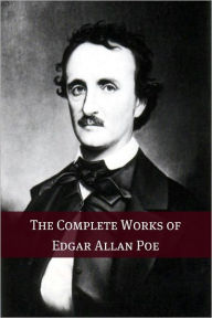 Title: The Complete Works of Edgar Allan Poe (Annotated with Biography), Author: Edgar Allan Poe