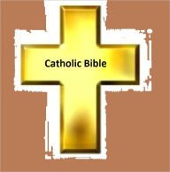 Title: Catholic Bible, Author: Catholic Church