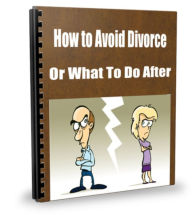 Title: How To Avoid Divorce Or What To Do After, Author: Sandy Hall