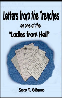 Letters from the Trenches by one of the Ladies from Hell