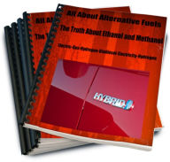 Title: All About Alternative Fuels The Truth About Ethanol and Methanol Electric-Gas-Hydrogen-Biodiesel-Electricity-Hydrogen, Author: Randy Hall