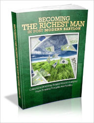 Title: Becoming The Richest Man In Post Modern Babylon, Author: Anonymous