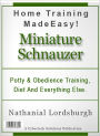 Potty And Obedience Training, Diet And Everything Else For Your Miniature Schnauzer