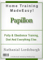 Potty And Obedience Training, Diet And Everything Else For Your Papillon