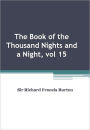 The Book of the Thousand Nights and a Night, vol 15
