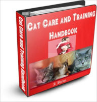 Title: Cat Care and Training Handbook, Author: A. Barbra