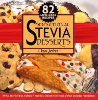 Title: Sensational Stevia Desserts, Author: Lisa Jobs