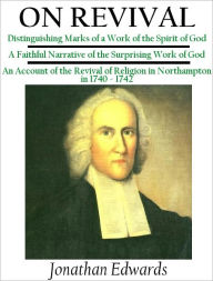 Title: Jonathan Edwards: On Revival, Author: Jonathan Edwards