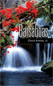 Title: Barsabbas, Author: Chuck Antone Jr.