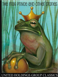 Title: The Frog Prince and Other Stories, Author: Anonymous