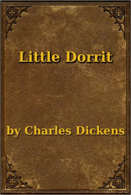 Title: Little Dorrit, Author: Charles Dickens