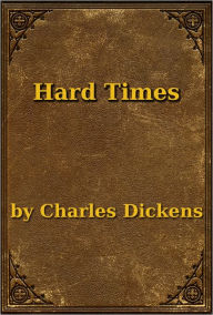 Title: Hard Times, Author: Charles Dickens