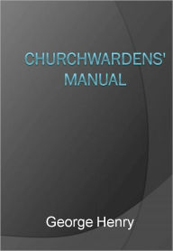 Title: Churchwardens' Manual w/ DirectLink Technology (Religious Book), Author: George Henry