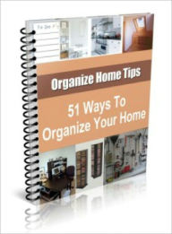 Title: 51 Ways To Organize Your Home, Author: Lou Diamond