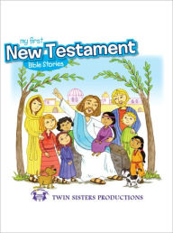 Title: My First New Testament Bible Stories, Author: Kim Mitzo Thompson