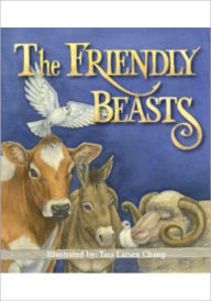 Title: The Friendly Beasts, Author: Kim Mitzo Thompson