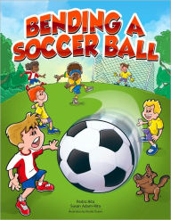 Title: Bending a Soccer Ball, Author: Pedro Rita