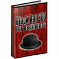 Title: Black Hat SEO For Beginners, Author: Kathy Johnson