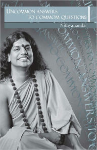 Title: Uncommon Answers to Common Questions, Author: Paramahamsa Nithyananda