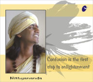 Title: Confusion is the First Step to Enlightenment, Author: Paramahamsa Nithyananda