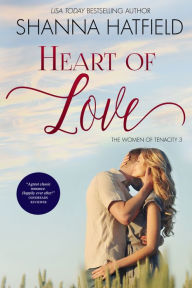 Title: Heart of Love, Author: Shanna Hatfield