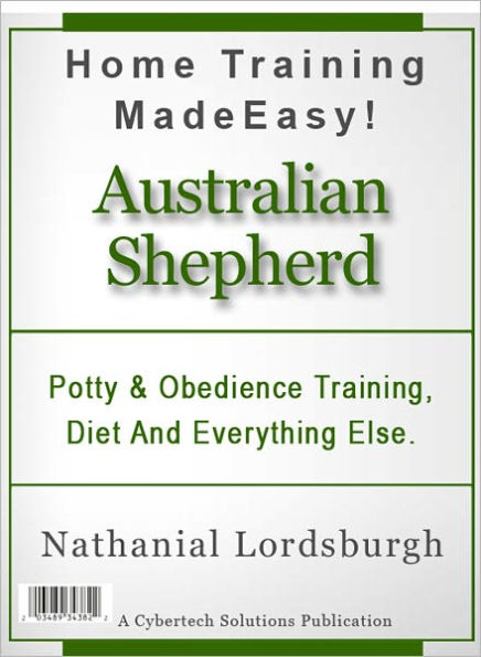 Potty And Obedience Training, Diet And Everything Else For Your Australian Shepherd