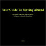 Your guide to Moving Abroad