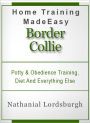 Potty And Obedience Training, Diet And Everything Else For Your Border Collie