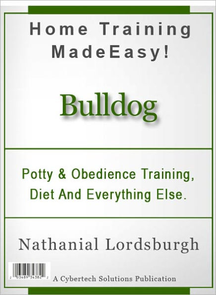 Potty And Obedience Training, Diet And Everything Else For Your Bulldog