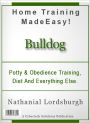 Potty And Obedience Training, Diet And Everything Else For Your Bulldog