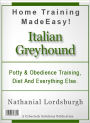 Potty And Obedience Training, Diet And Everything Else For Your Italian Greyhound
