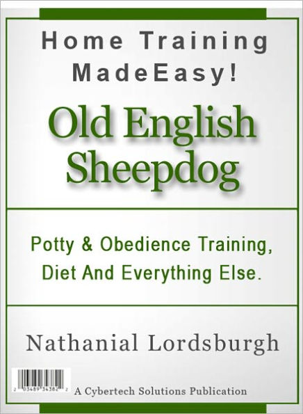 Potty And Obedience Training, Diet And Everything Else For Your Old English Sheepdog