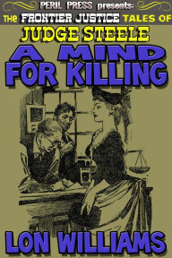 Title: A Mind For Killing, Author: Lon Williams