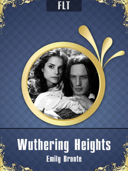 Wuthering Heights (New NOOK edition with best navigation & active TOC)