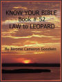 LAW to LEOPARD - Book 52 - Know Your Bible