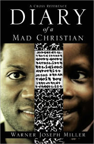 Title: Diary of a Mad Christian, Author: Warner Joseph Miller