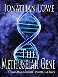 Title: The Methuselah Gene, Author: Jonathan Lowe