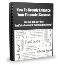 Title: How To Greatly Enhance Your Financial Success In A Fun And Easy Way And Take Control Of Your Finances Today!, Author: Sandy Hall