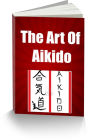 The Art of Aikido